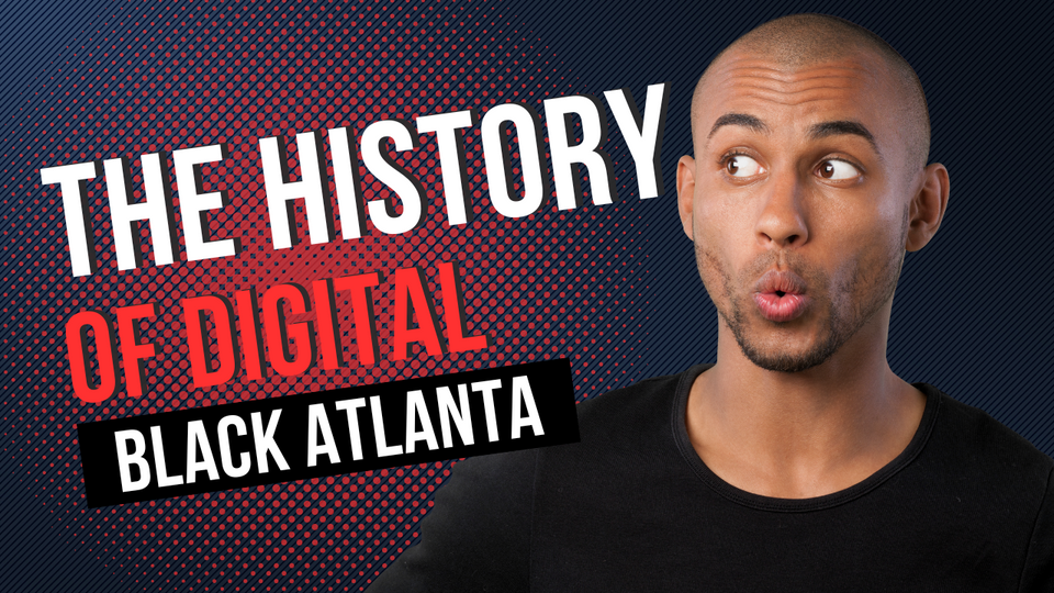 The History of Black Atlanta